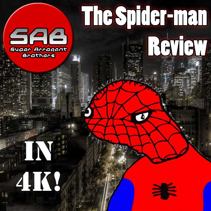 Madcast Media Network - Super Arrogant Bros. - The Spider-man Review