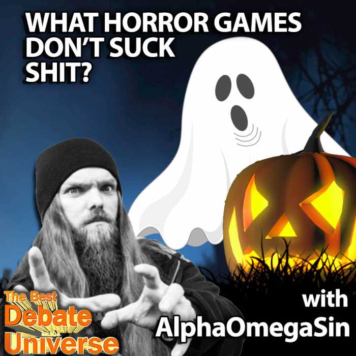 Madcast Media Network - The Best Debate in the Universe - People are always complaining about horror games, yet can't stop playing them because everyone's an idiot except for me. So the debate this week is: WHAT'S A HORROR GAME THAT DOESN'T SUCK SHIT?
