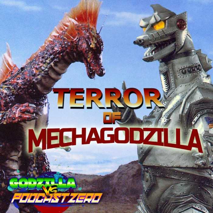 Madcast Media Network - Godzilla vs Podcast Zero - E23 - Terror of Mechagodzilla (1975) - Lesley Tsina