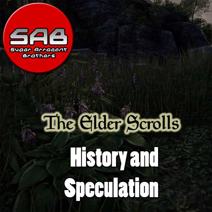 Madcast Media Network - Super Arrogant Bros. - The Elder Scrolls History and Speculation