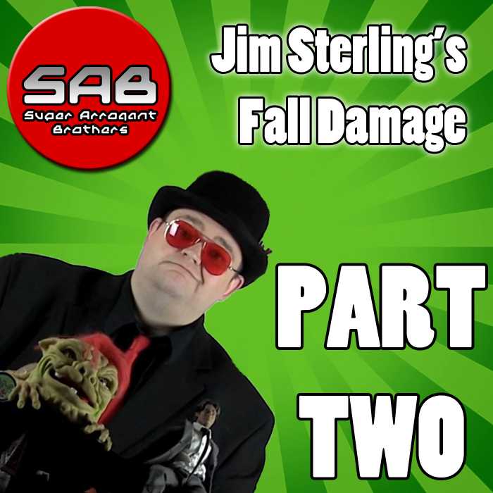 Madcast Media Network - Super Arrogant Bros. - Jim Sterling's Fall Damage Part 2