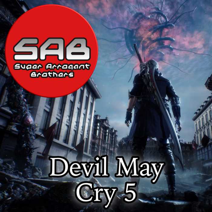 Madcast Media Network - Super Arrogant Bros. - Devil May Cry 5