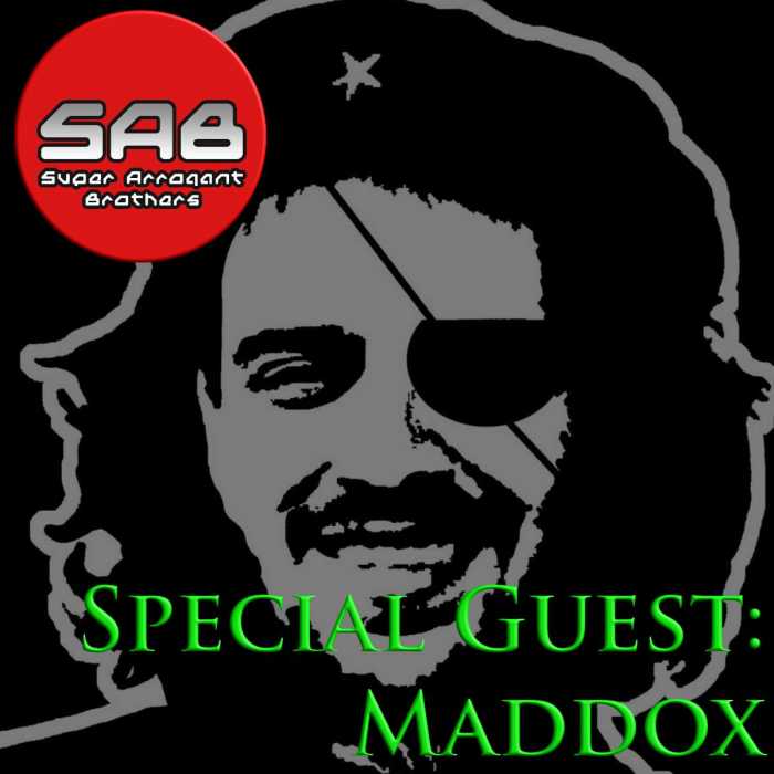 Madcast Media Network - Super Arrogant Bros. - Special Guest: Maddox
