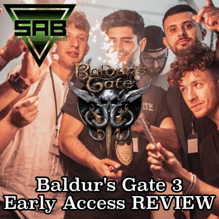 Madcast Media Network - Super Arrogant Bros. - Baldur's Gate 3 Early Access REVIEW