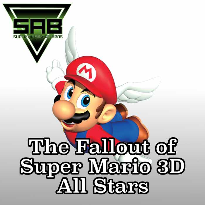 Madcast Media Network - Super Arrogant Bros. - The Fallout of Super Mario 3D All-Stars